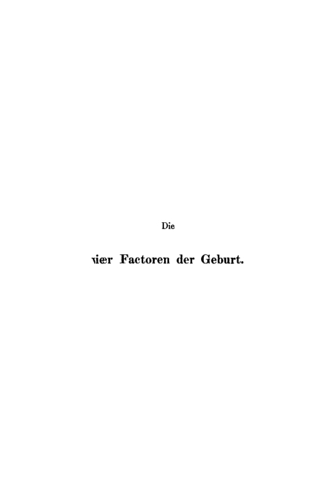 Cover image for book Die vier Factoren der Geburt