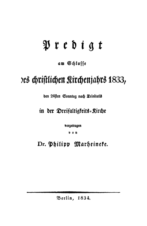 Cover image for book Predigt am Schlusse des christlichen Kirchenjahres 1833, den 24ten Sonntag nach Trinitatis in der Dreifaltigkeits-Kirche