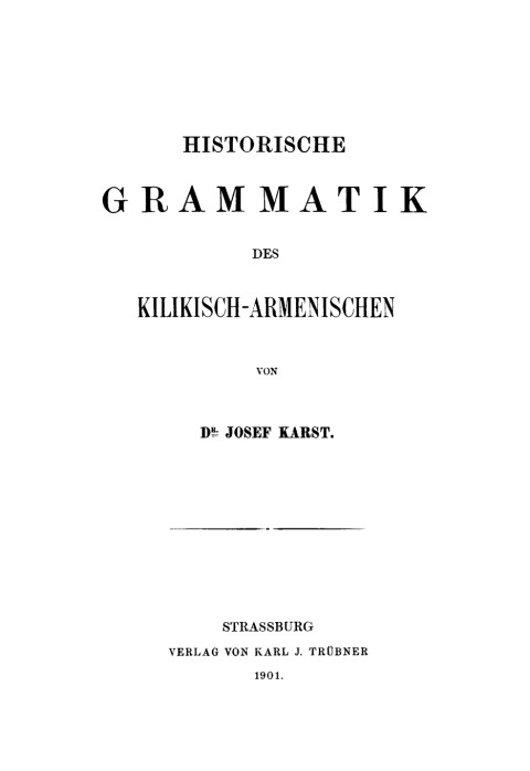 Cover image for book Historische Grammatik des Kilikisch-Armenischen