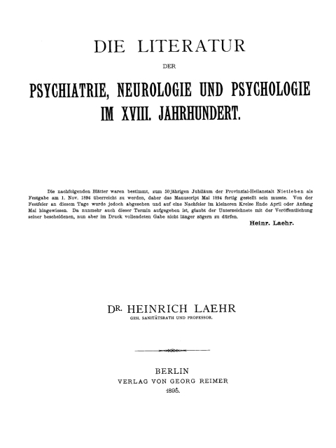 Cover image for book Die Literatur der Psychiatrie, Neurologie und Psychologie im XVIII. Jahrhundert