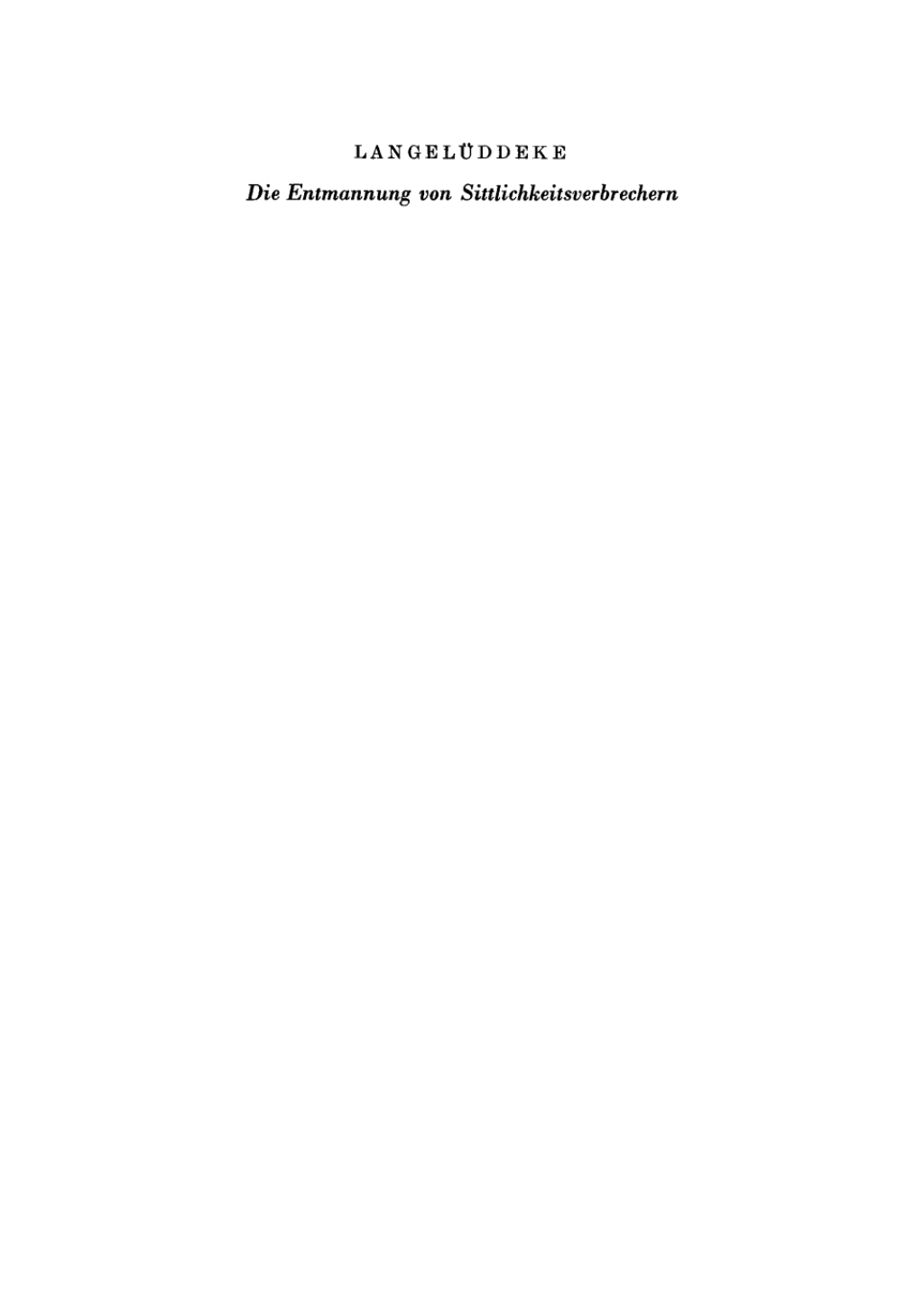 Page Fidelity Die Entmannung von Sittlichkeitsverbrechern; $179.81
