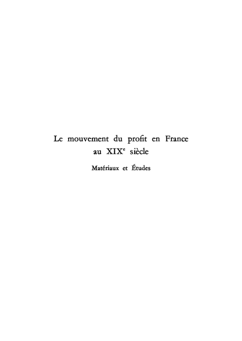 Cover image for book Le mouvement du profit en France au XIXe siècle