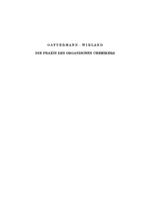 Cover image for book Die Praxis des organischen Chemikers