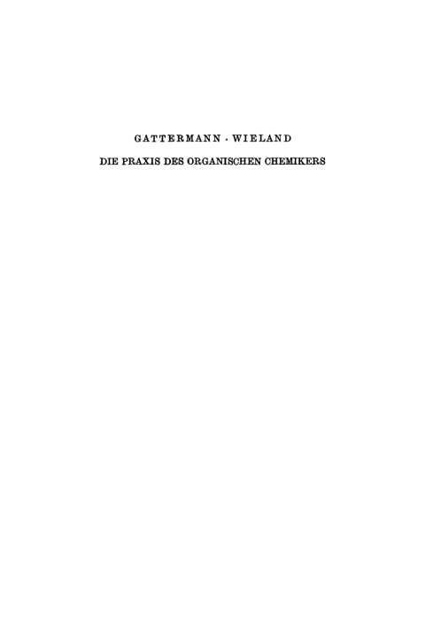 Cover image for book Die Praxis des organischen Chemikers