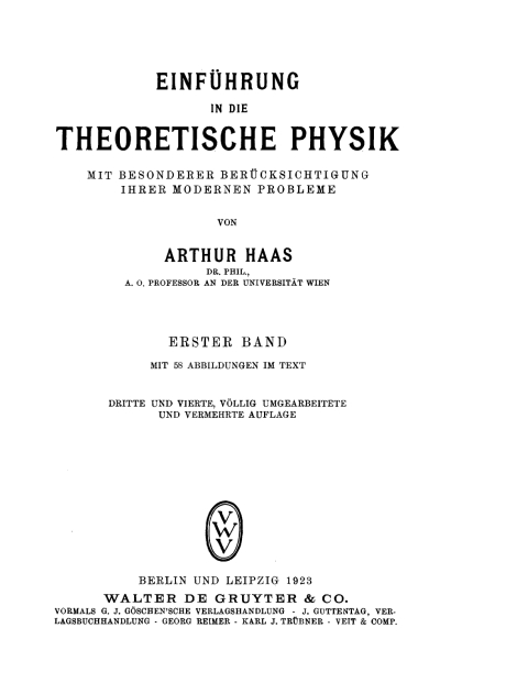 Cover image for book Arthur Haas: Einführung in die theoretische Physik mit besonderer Berücksichtigung ihrer modernen Probleme. Band 2