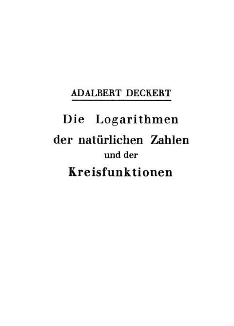 Cover image for book Die Logarithmen der natürlichen Zahlen und der Kreisfunktionen