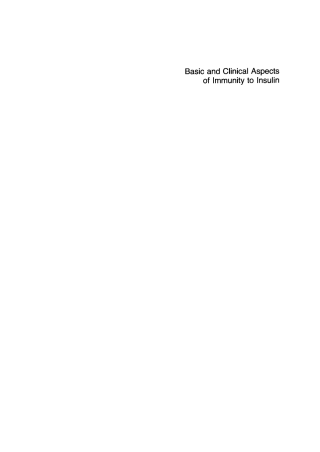 Basic and clinical aspects of immunity to insulin