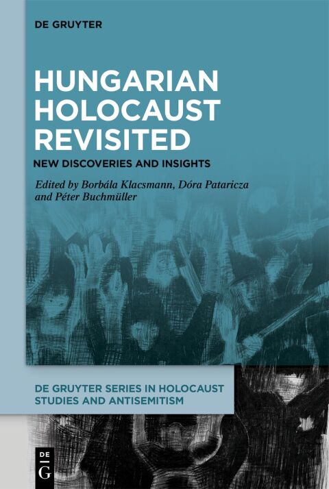 Cover image for book Hungarian Holocaust Revisited