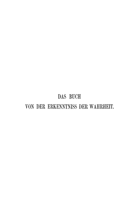Cover image for book Das Buch von der Erkenntnis der Wahrheit oder der Ursache aller Ursachen