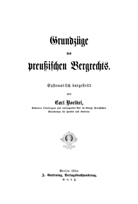 GrundzÃ¼ge des preuÃischen Bergrechts 