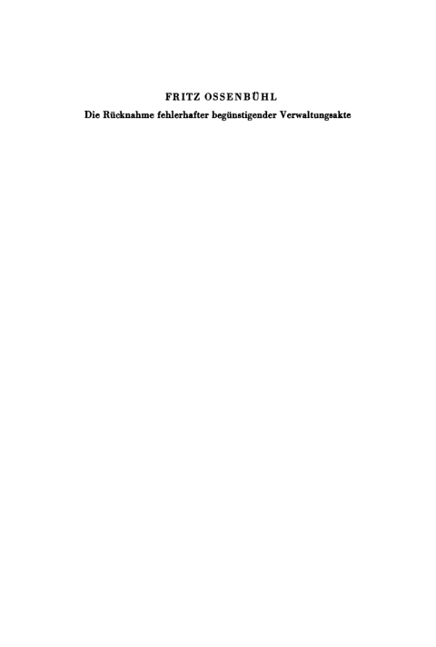Die RÃ¼cknahme fehlerhafter begÃ¼nstigender Verwaltungsakte 