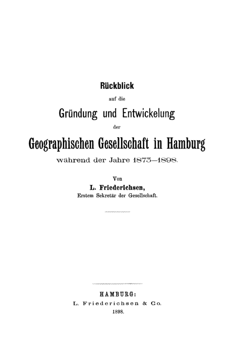 Cover image for book Rückblick auf die Gründung und Entwicklung der Geographischen Gesellschaft in Hamburg während der ersten fünfundzwanzig Jahre ihres Bestehens
