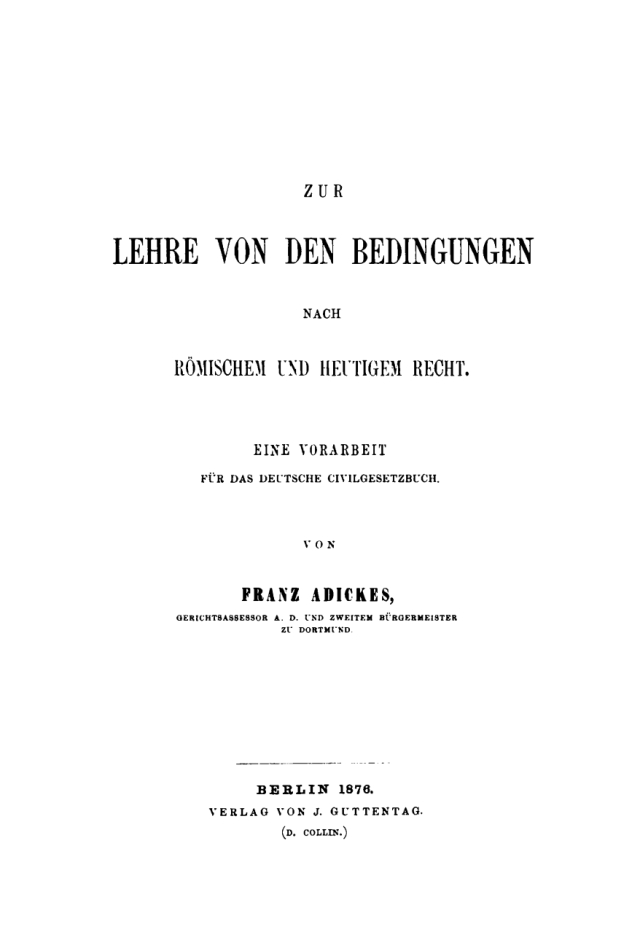 Zur Lehre von den Bedingungen nach Römischem und heutigem Recht