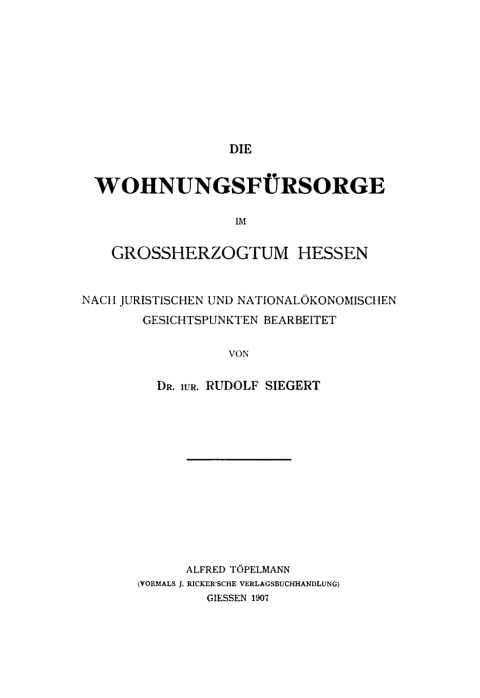 Cover image for book Die Wohnungsfürsorge im Grossherzogtum Hessen