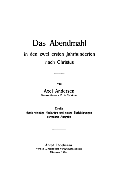 Cover image for book Das Abendmahl in den ersten Jahrhunderten nach Christus