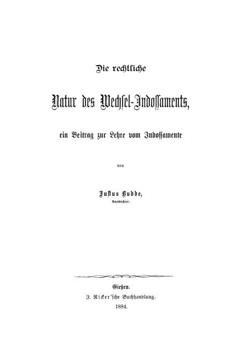 Die rechtliche Natur des Wechsel-Indossaments 