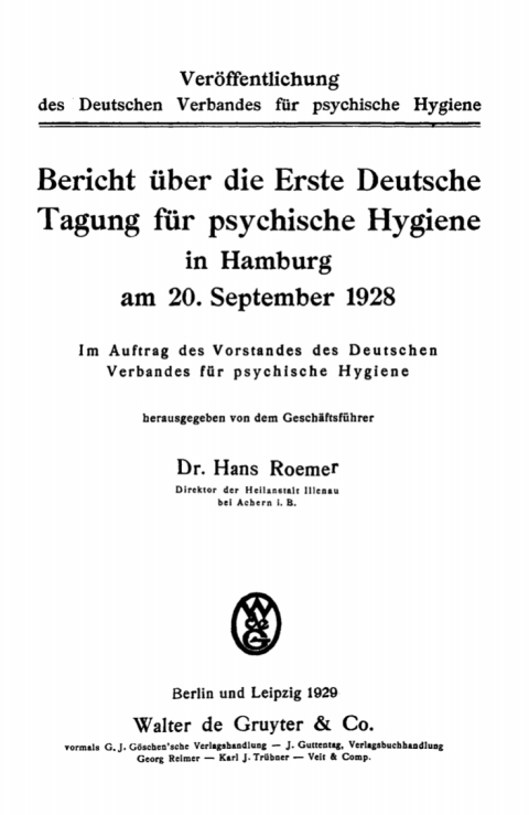 Cover image for book Bericht über die Erste Deutsche Tagung für Psychische Hygiene in Hamburg am 20. September 1928