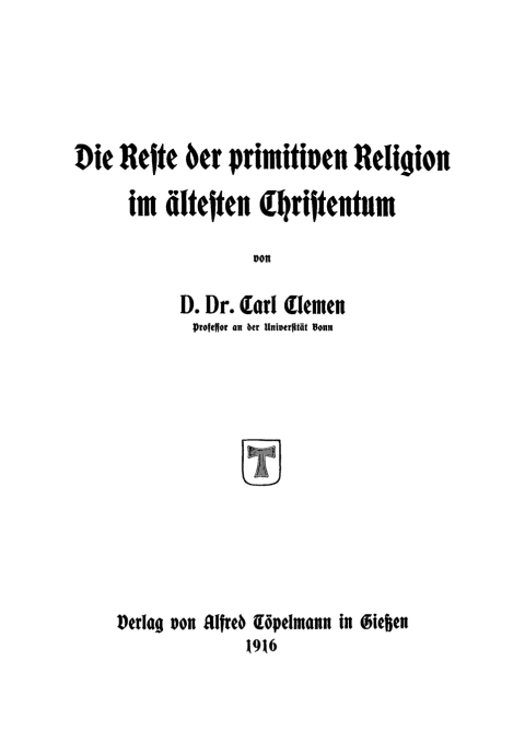 Cover image for book Die Reste der primitiven Religion im ältesten Christentum