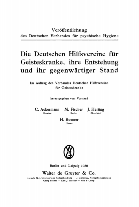 Cover image for book Die Deutschen Hilfsvereine für Geisteskranke, ihre Entstehung und ihr gegenwärtiger Stand
