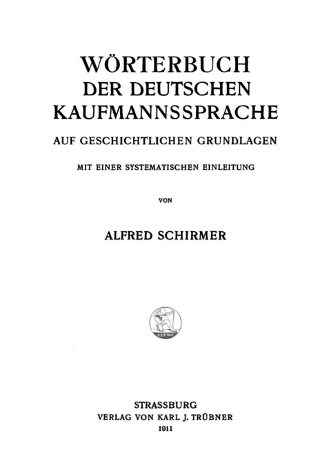 Cover image for book Wörterbuch der deutschen Kaufmannssprache auf geschichtlichen Grundlagen