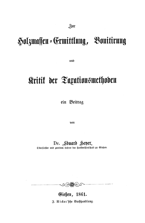 Cover image for book Zur Holzmassen-Ermittlung, Bonitirung und Kritik der Taxationsmethoden