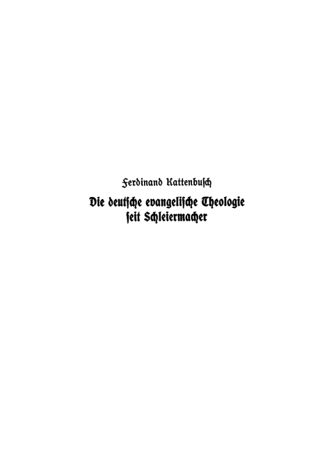 Cover image for book Die deutsche evangelische Theologie seit Schleiermacher