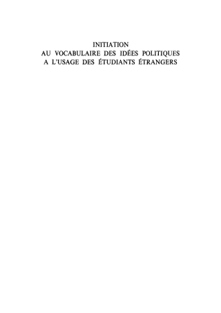 Initiation au vocabulaire des idées politiques à l'usage des étudiants étrangers