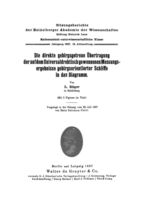 Cover image for book Die direkte gebirgsgetreue Übertragung der auf dem Universaldrehtisch gewonnenen Messungsergebnisse gebirgsorientierter Schliffe in das Diagramm