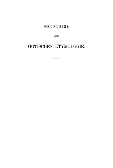 Cover image for book Grundriss der Gotischen Etymologie