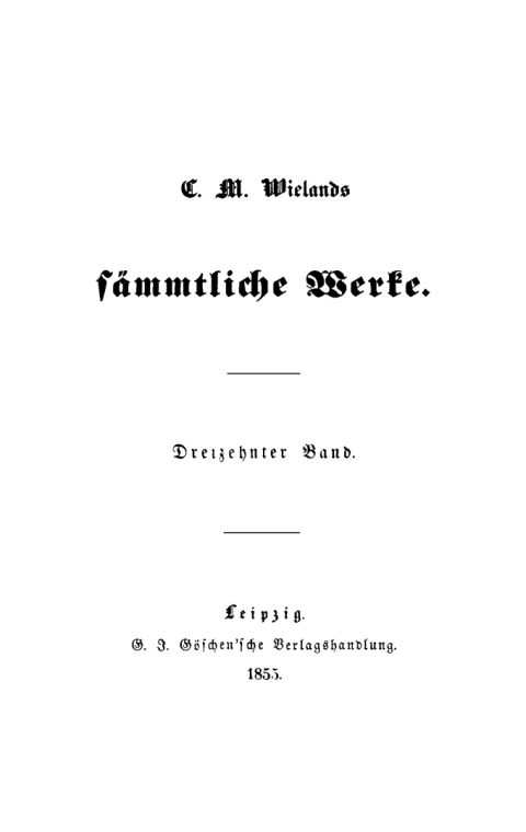 Cover image for book Christoph Martin Wieland: C. M. Wielands Sämmtliche Werke. Band 13/14