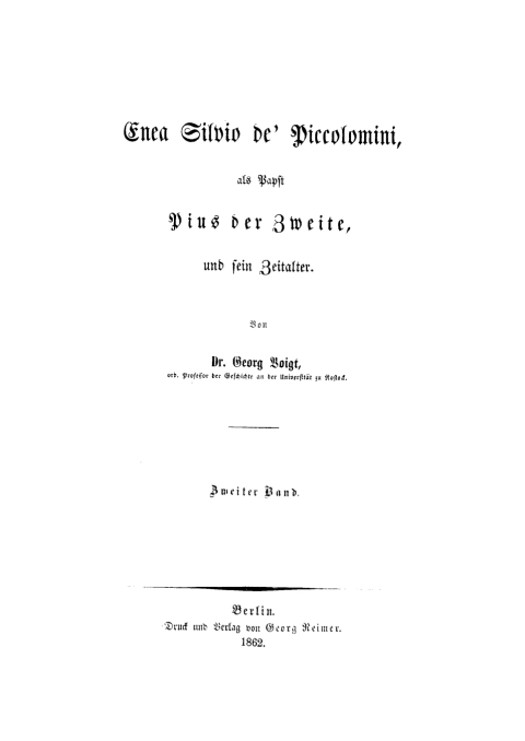 Cover image for book Georg Voigt: Enea Silvio de’ Piccolomini, als Papst Pius der Zweite und sein Zeitalter. Band 2