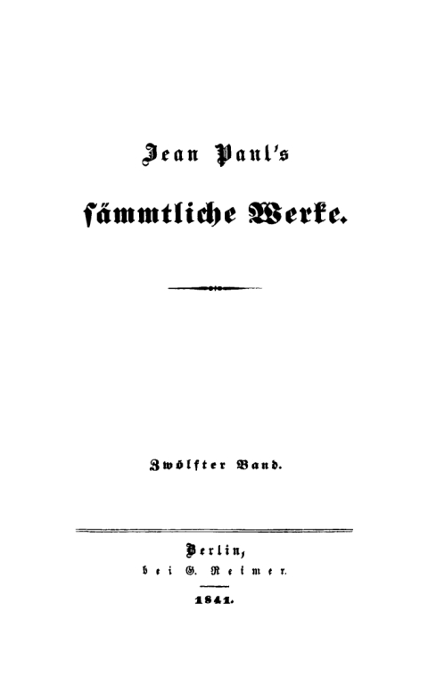 Cover image for book Blumen-, Frucht- und Dornenstücke; oder Ehestand, Tod und Hochzeit des Armenadvokaten F. St. Siebenkäs