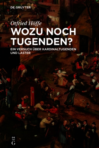Wozu noch Tugenden?