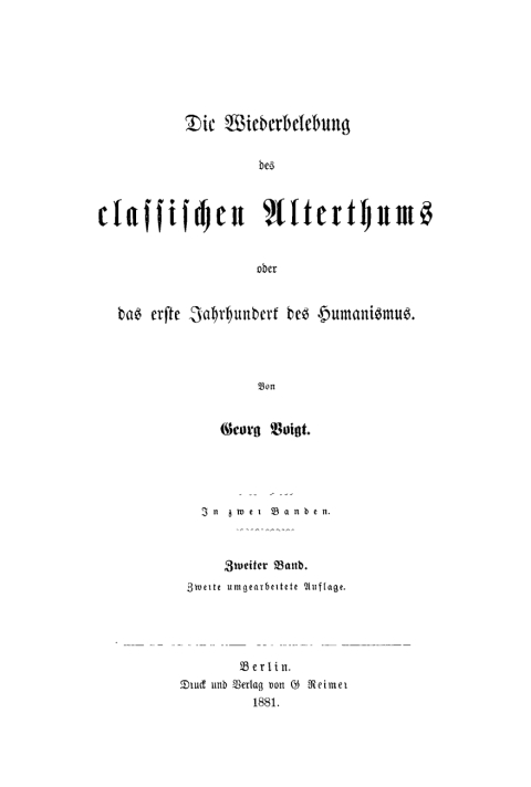 Cover image for book Georg Voigt: Die Wiederbelebung des classischen Alterthums oder das erste Jahrhundert des Humanismus. Band 2