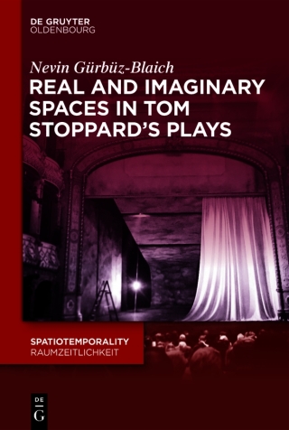 Real and Imaginary Spaces in Tom Stoppard’s Plays