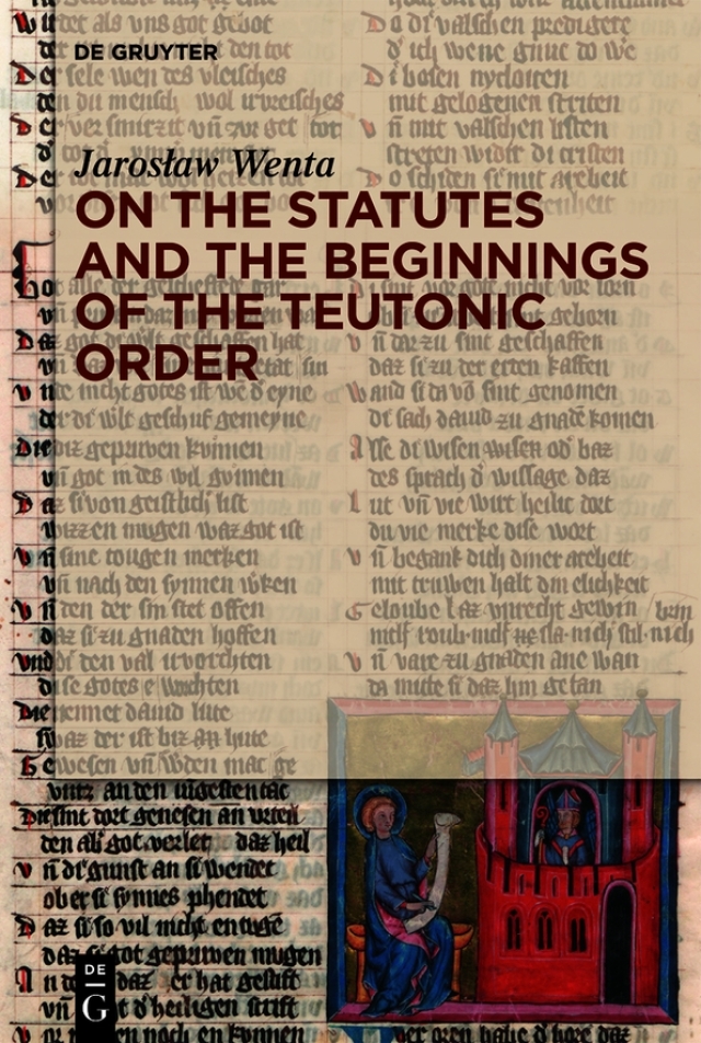 On the Statutes and the Beginnings of the Teutonic Order