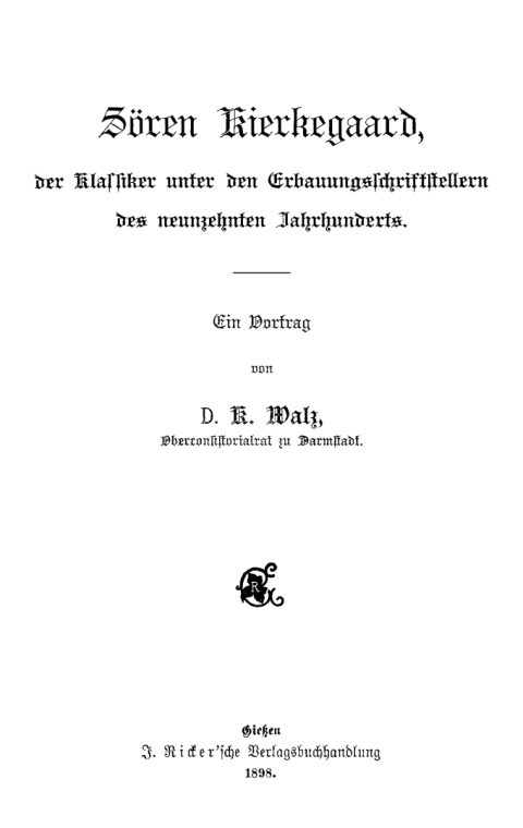 Cover image for book Sören Kierkegaard, der Klassiker unter den Erbauungsschriftstellern des neunzehnten Jahrhunderts