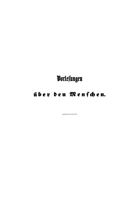 Cover image for book Carl Vogt: Vorlesungen über den Menschen, seine Stellung in der Schöpfung und in der Geschichte der Erde. Band 1