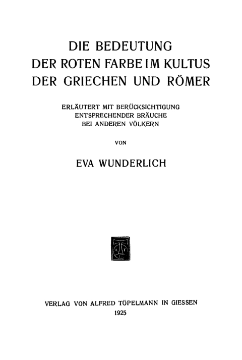 Cover image for book Die Bedeutung der roten Farbe im Kultus der Griechen und Römer