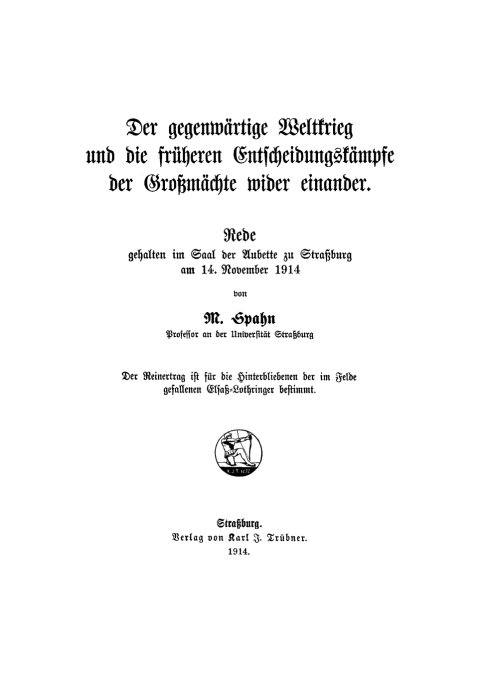 Cover image for book Der gegenwärtige Weltkrieg und die früheren Entscheidungskämpfe der Großmächte wider einander