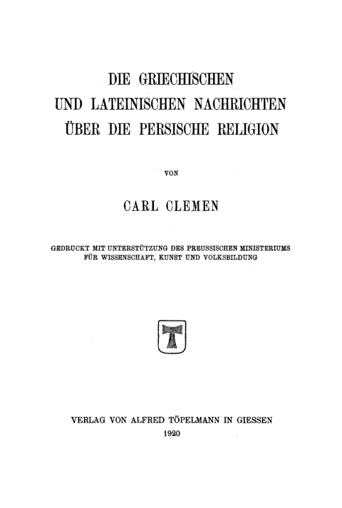 Cover image for book Die griechischen und lateinischen Nachrichten über die persische Religion