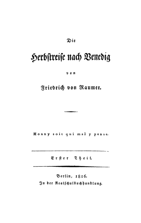 Cover image for book Friedrich von Raumer: Die Herbstreise nach Venedig. Teil 1