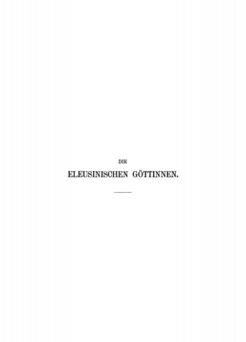 Cover image for book Die eleusinischen Göttinnen
