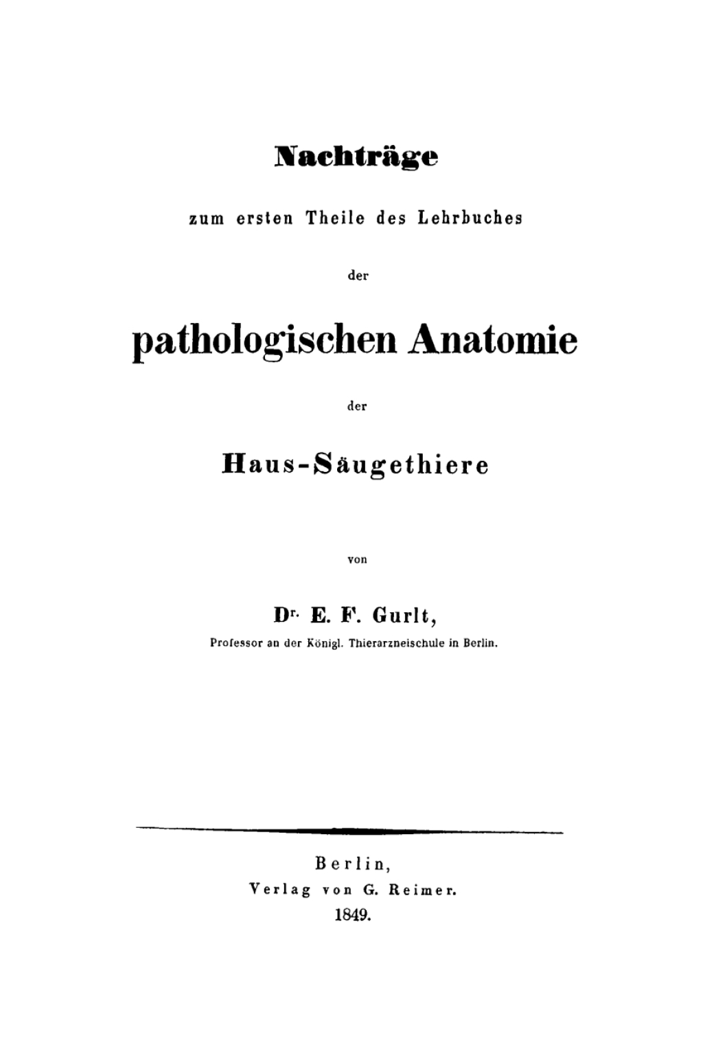 Page Fidelity Nachträge zum ersten Theile des Lehrbuches der pathologhischen Anatomie der Haus-Säugethiere; $179.81