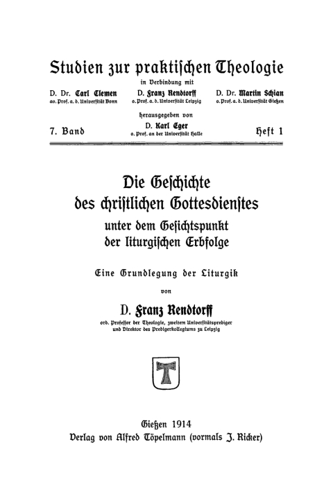 Cover image for book Die Geschichte des christlichen Gottesdienstes unter dem Gesichtspunkt der liturgischen Erbfolge