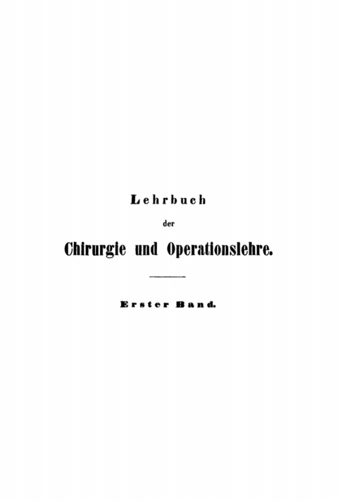 Cover image for book Auguste Théodore Vidal: Lehrbuch der Chirurgie und Operationslehre. Band 1