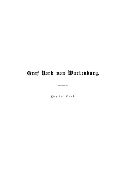 Cover image for book Johann Gustav Droysen: Das Leben des Feldmarschalls Grafen York von Wartenburg. Band 2