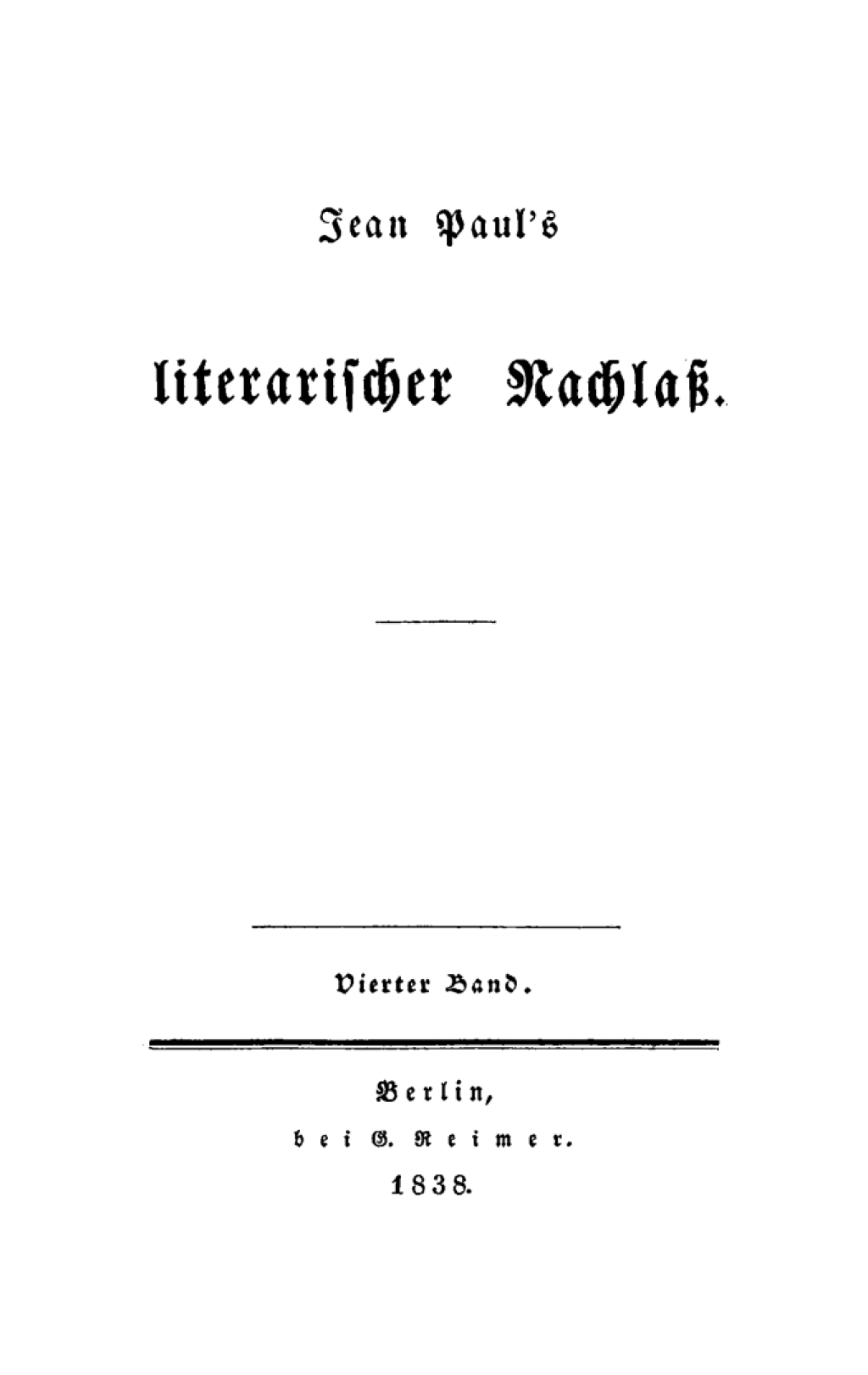 Page Fidelity Dreizehnte Lieferung. Vierter Band: Jean Paul’s literarischer Nachlaß; $179.81