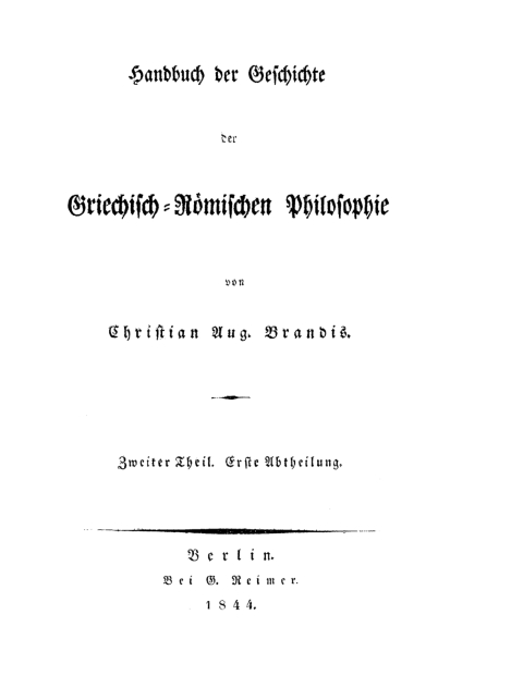 Cover image for book Christian August Brandis: Handbuch der Geschichte der Griechisch-Römischen Philosophie. Theil 2, Abtheilung 1