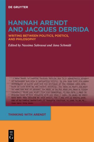 Hannah Arendt and Jacques Derrida